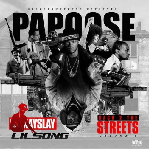 Papoose - Back 2 The Streets